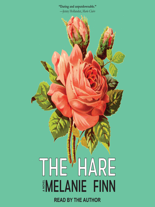 Title details for The Hare by Melanie Finn - Wait list